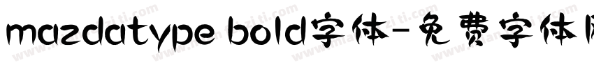 mazdatype bold字体字体转换